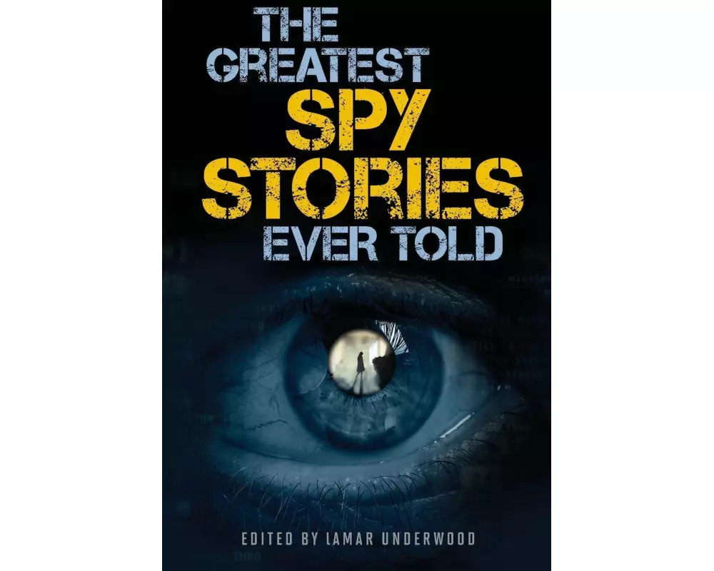 The Greatest Spy Stories Ever Told