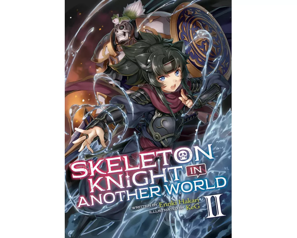 Skeleton Knight in Another World (Light Novel) Vol. 2