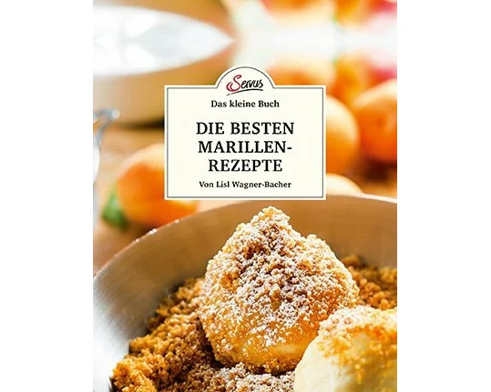 Das kleine Buch: Die besten Marillenrezepte