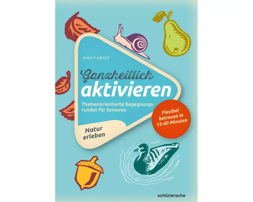 Ganzheitlich aktivieren 3, Natur erleben