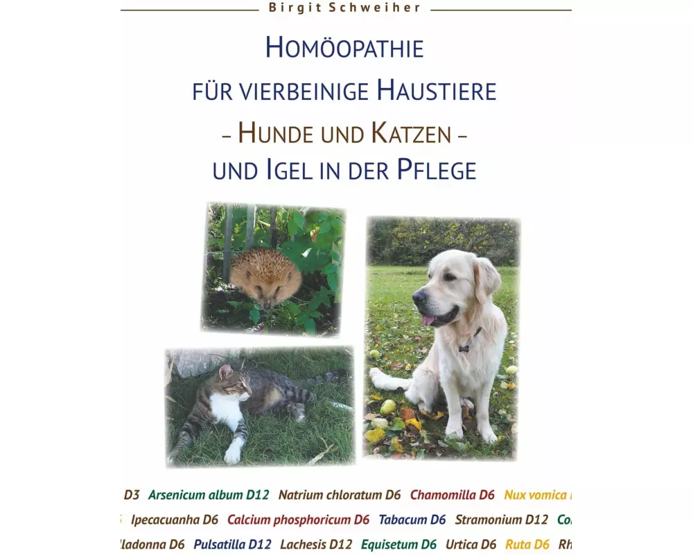 Homöopathie für Haustiere - Hunde und Katzen - und Igel in der Pflege