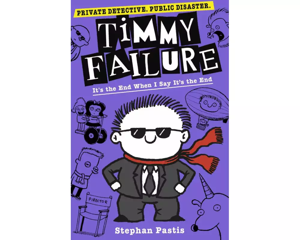 Timmy Failure: It's the End When I Say It's the End