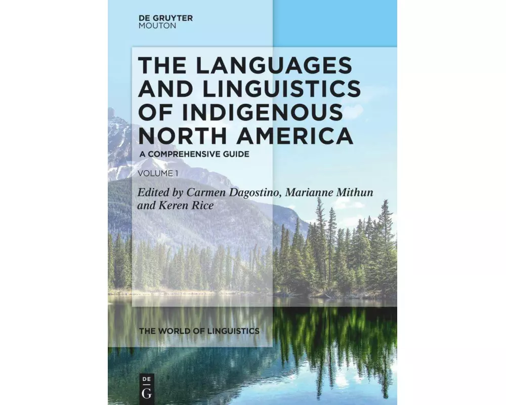 The Languages and Linguistics of Indigenous North America Vol. 1