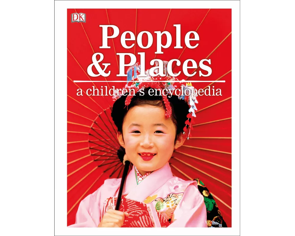 People and Places A Children's Encyclopedia