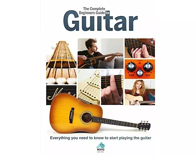 The Complete Beginners Guide to Guitar