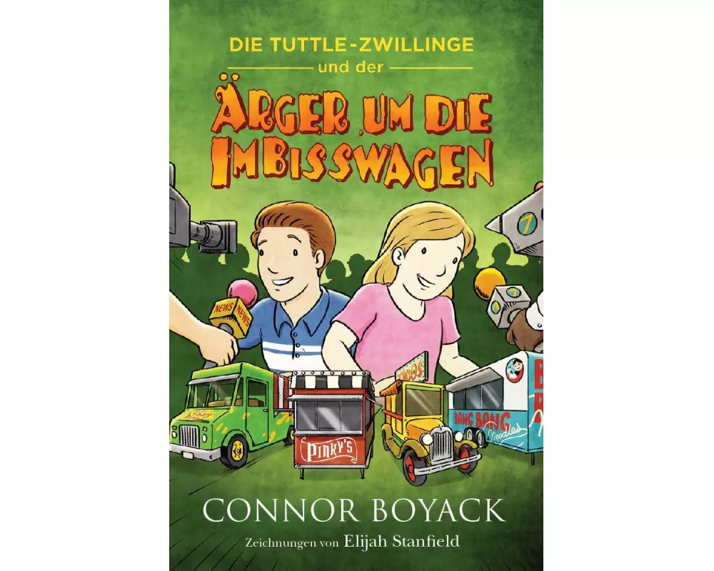 Die Tuttle Zwillinge und der Ärger um die Imbisswagen