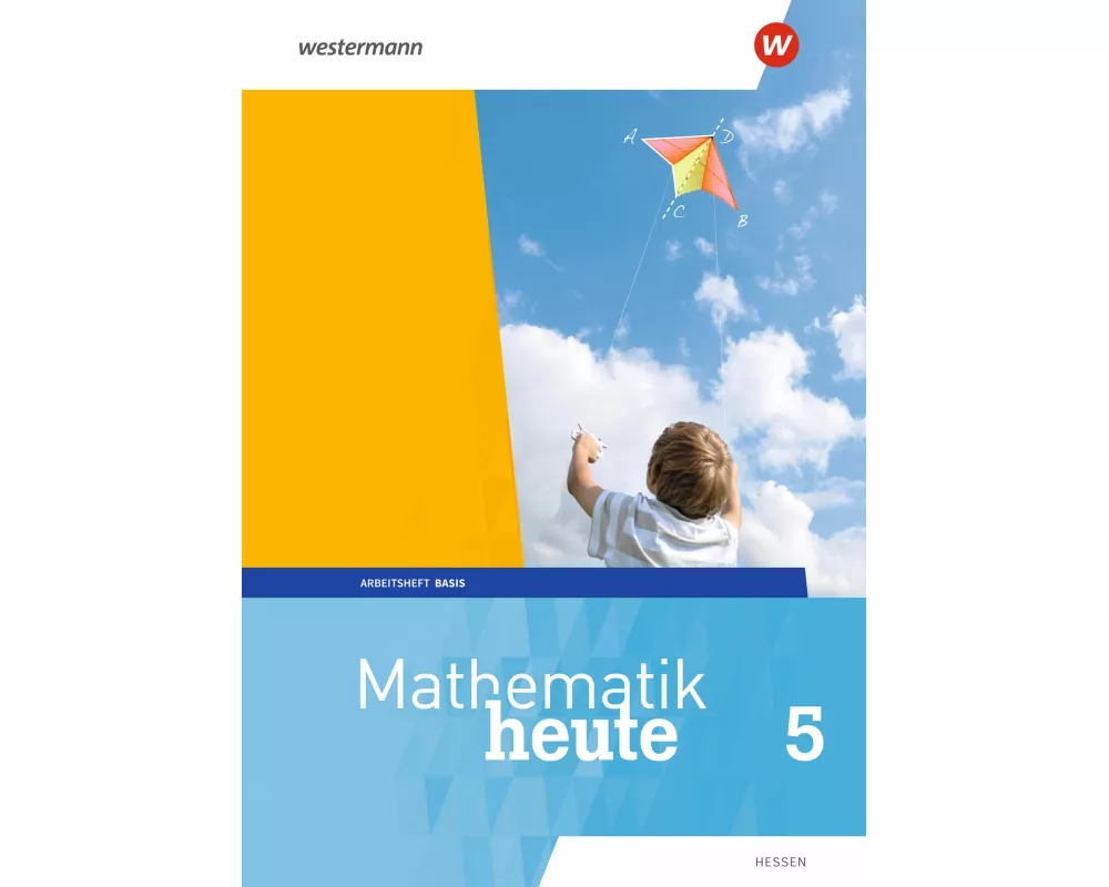Mathematik heute - Ausgabe 2019 für Hessen