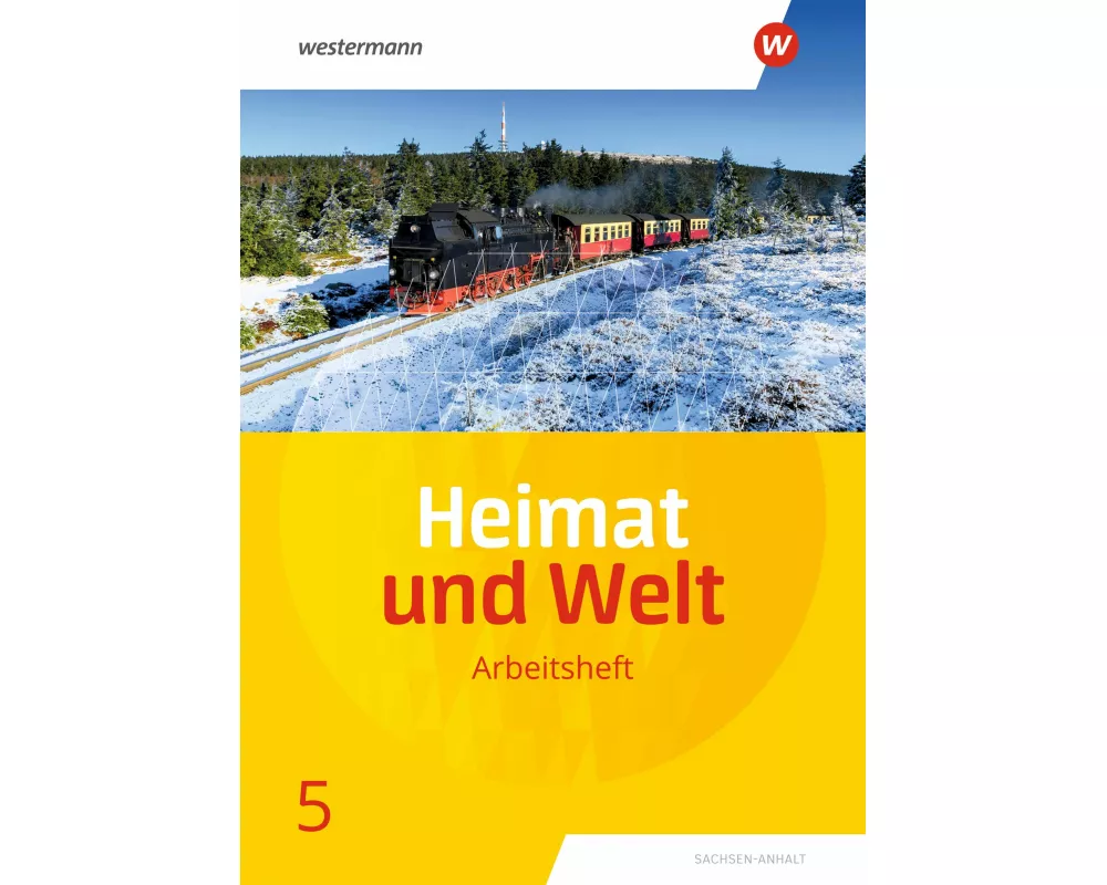 Heimat und Welt - Ausgabe 2019 Sachsen-Anhalt