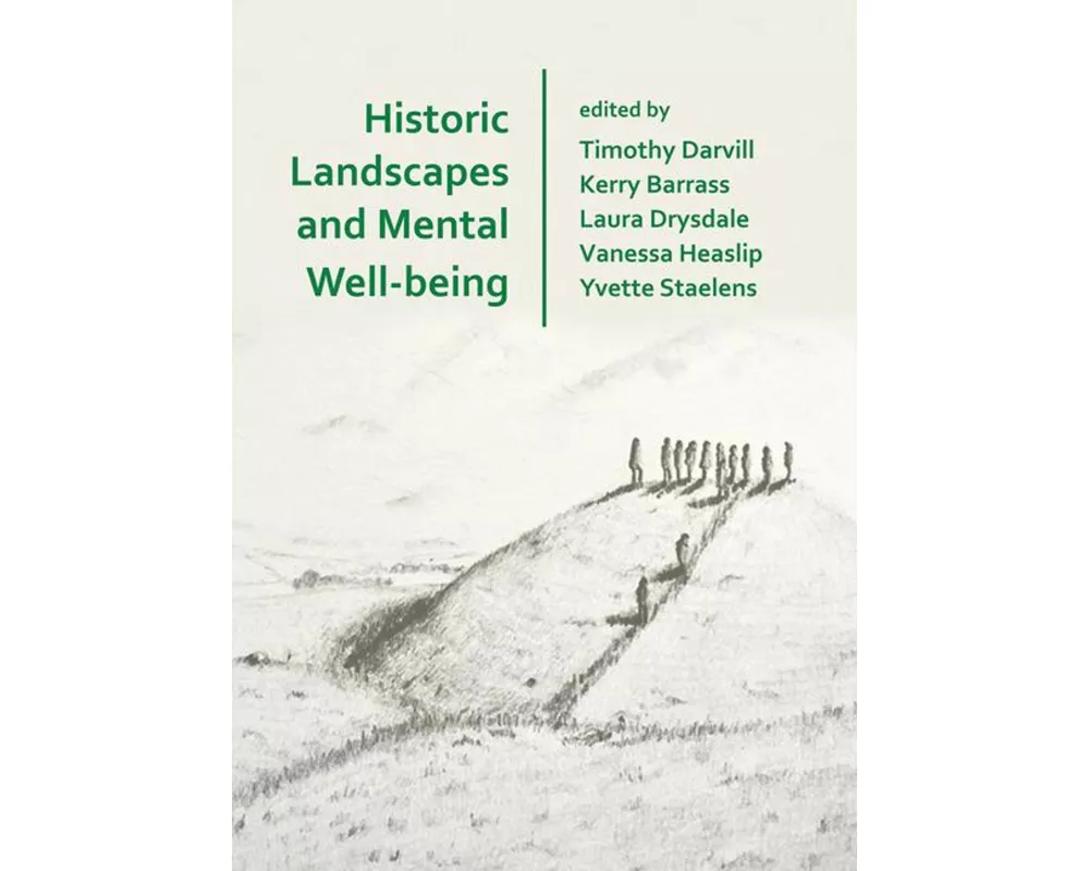 Historic Landscapes and Mental Well-being