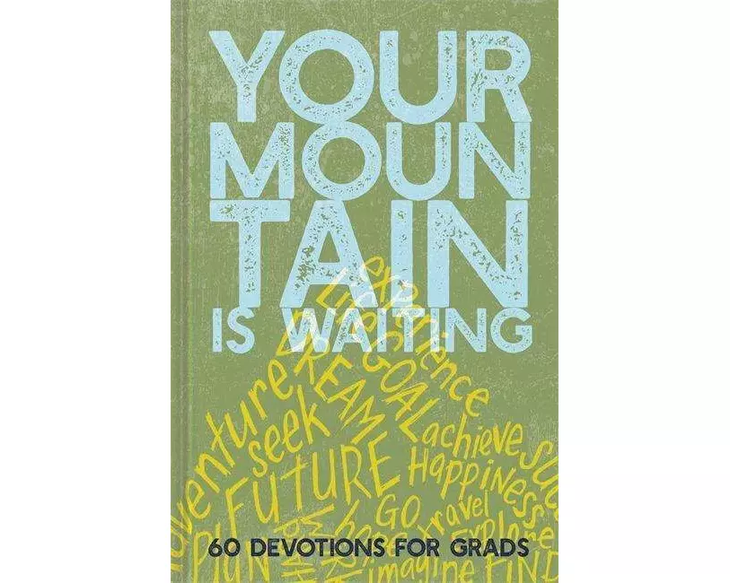 Your Mountain Is Waiting