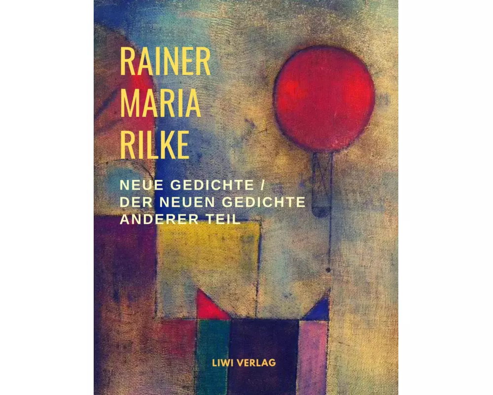 Neue Gedichte / Der neuen Gedichte anderer Teil