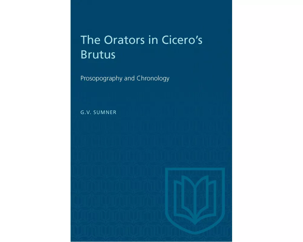 The Orators in Cicero's Brutus