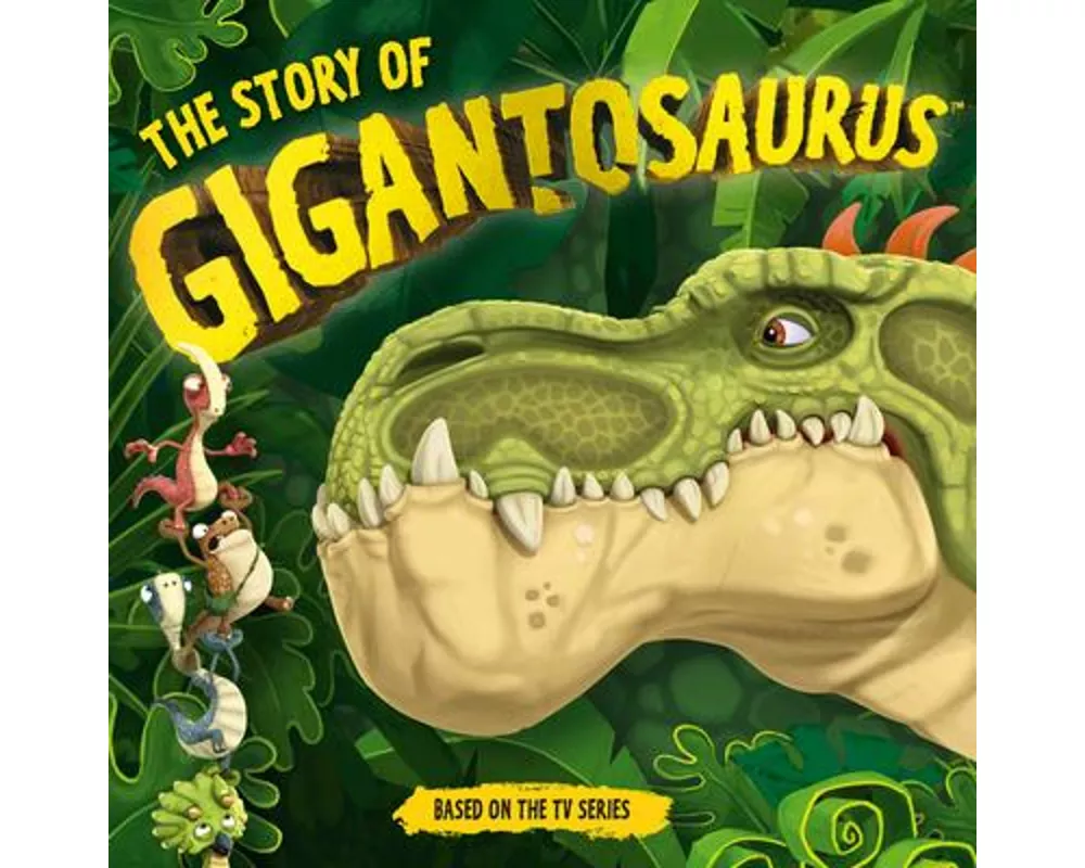 The Story of Gigantosaurus