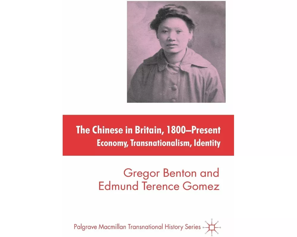 The Chinese in Britain, 1800-Present