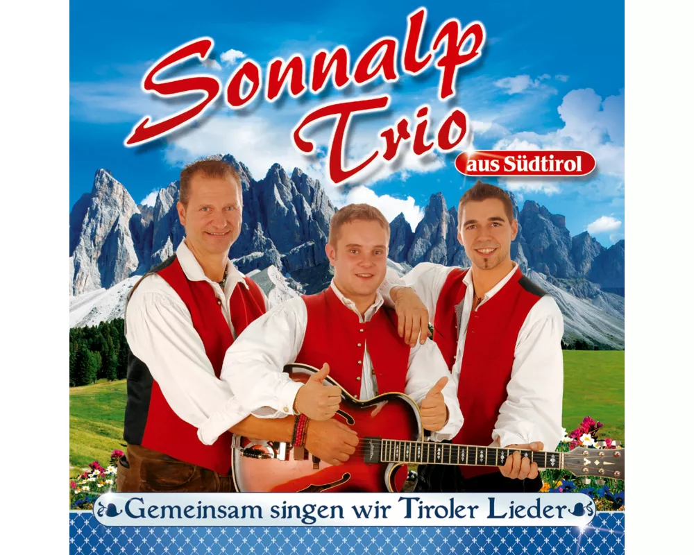 Gemeinsam Singen Wir Tiroler Lieder