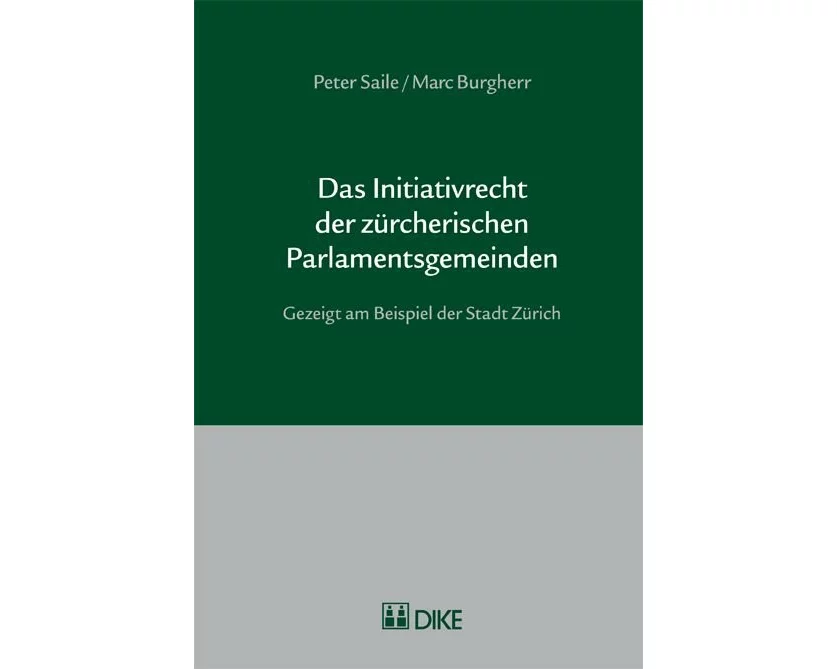 Das Initiativrecht der zürcherischen Parlamentsgemeinden