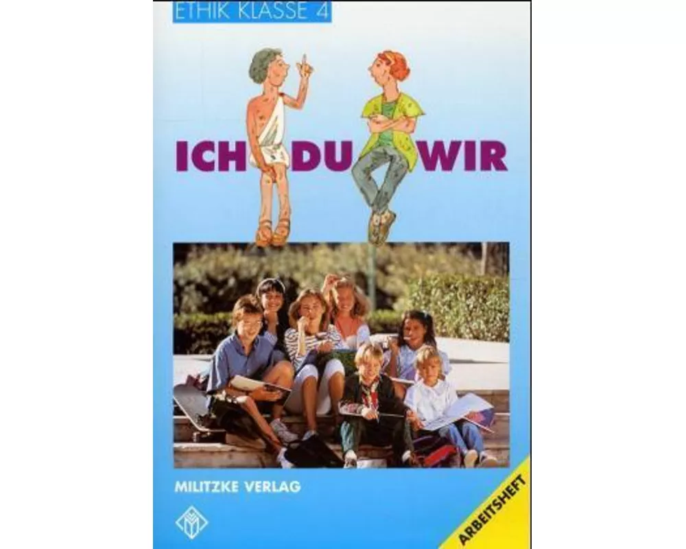 Ethik. Klasse 4. Arbeitsheft. Ausgabe Thüringen / Bayern / Rheinland-Pfalz. RSR