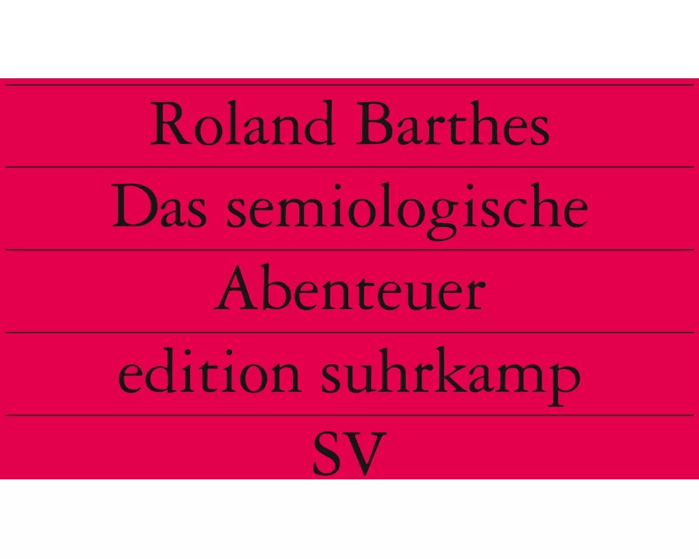 Das semiologische Abenteuer