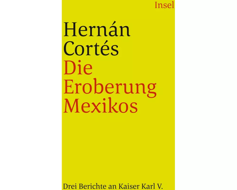 Die Eroberung Mexikos