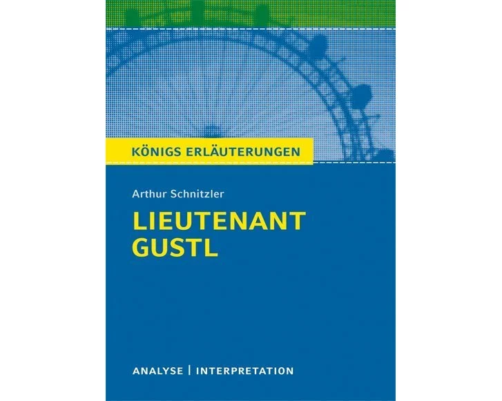 Lieutnenant Gustl von Arthur Schnitzler