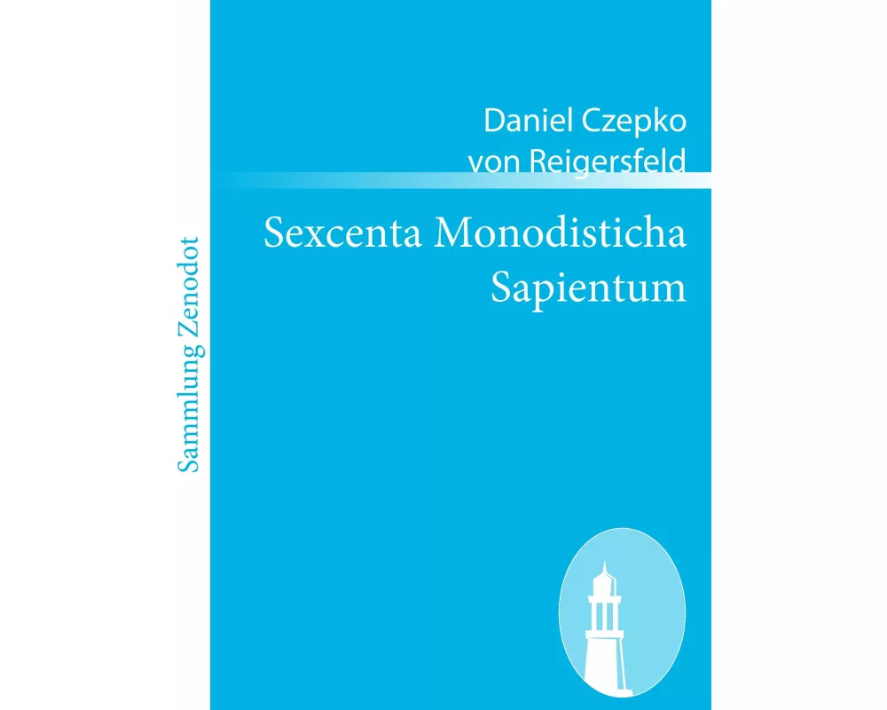 Sexcenta Monodisticha Sapientum