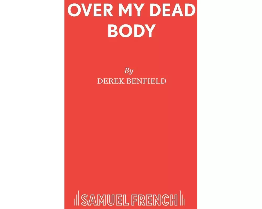 Over My Dead Body: Play