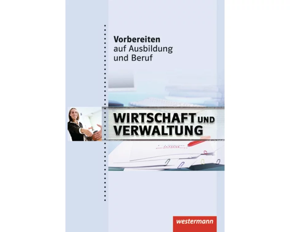 Vorbereiten auf Ausbildung und Beruf