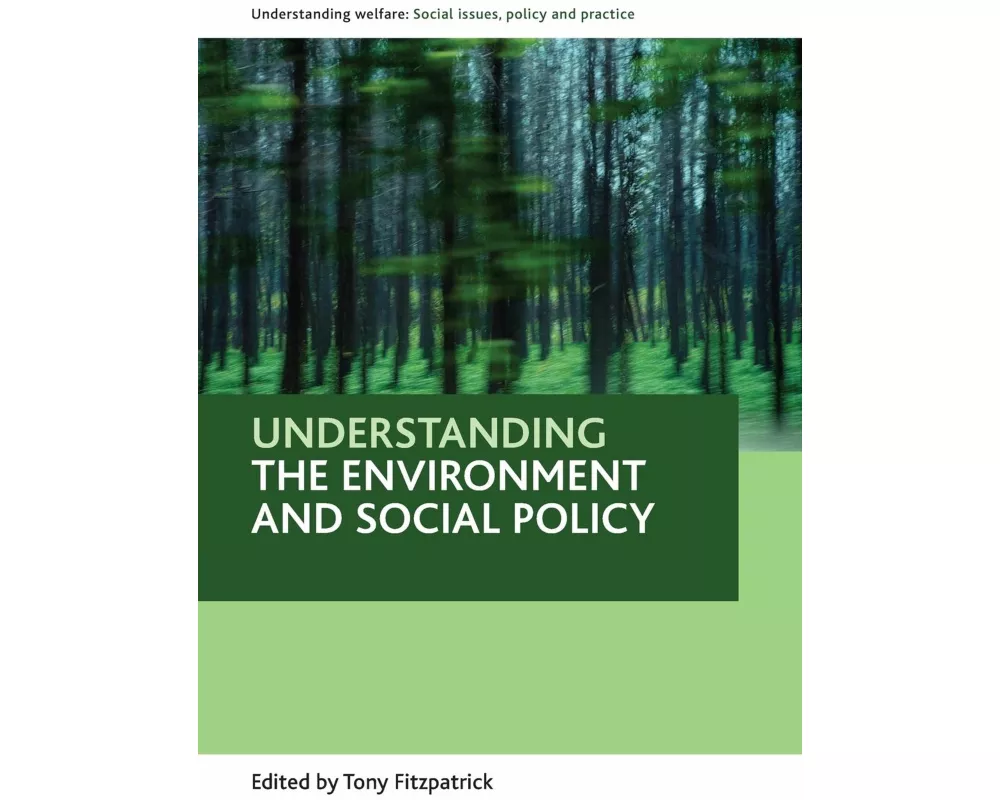 Understanding the Environment and Social Policy
