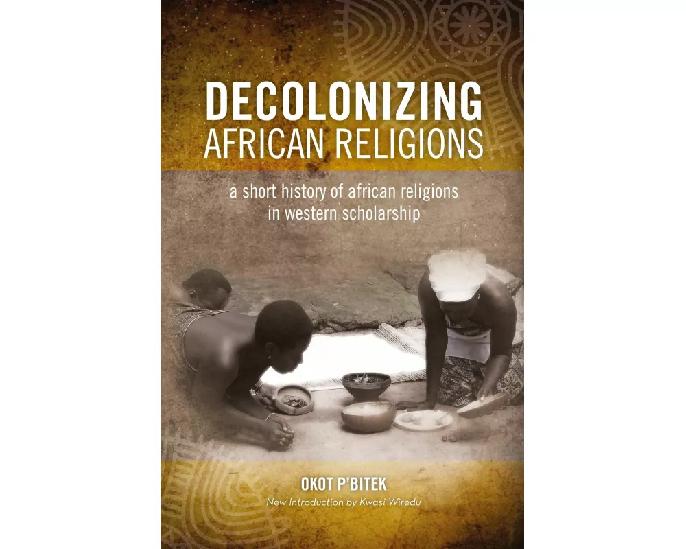 Decolonizing African Religion