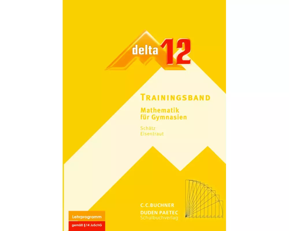 delta 12 Mathematik Trainingsband. Bayern Gymnasium