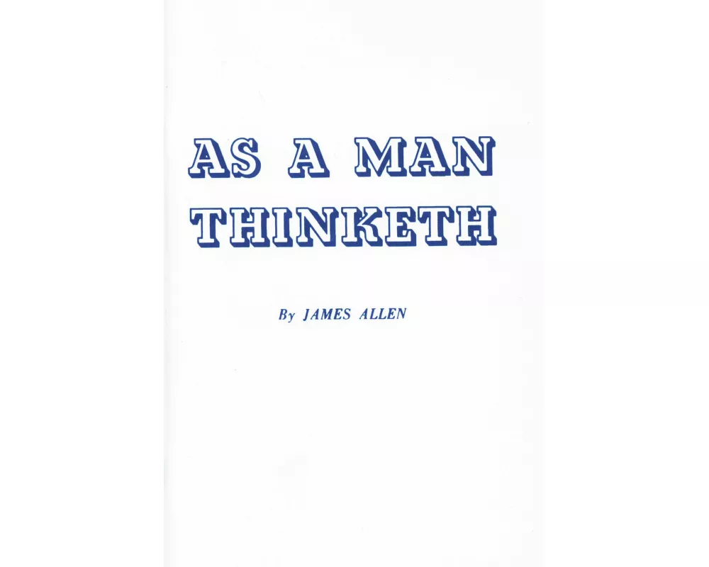 As a Man Thinketh