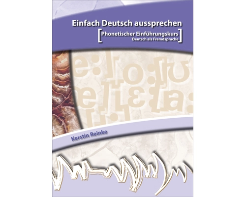 Einfach Deutsch aussprechen