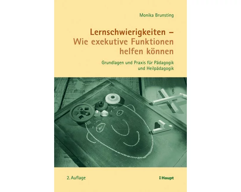 Lernschwierigkeiten - Wie exekutive Funktionen helfen können
