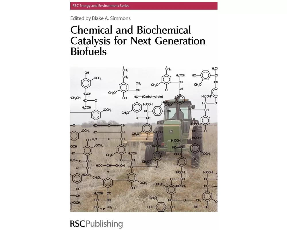 Chemical and Biochemical Catalysis for Next Generation Biofuels