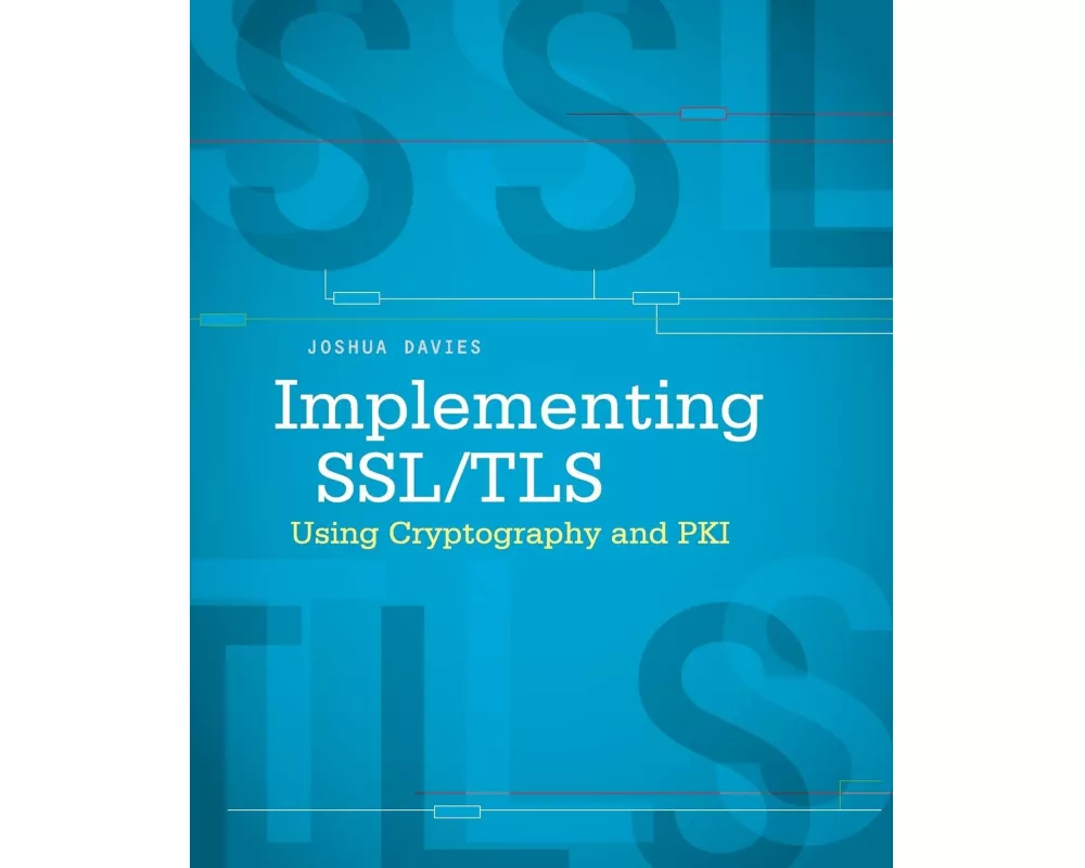 Implementing SSL / TLS Using Cryptography and PKI