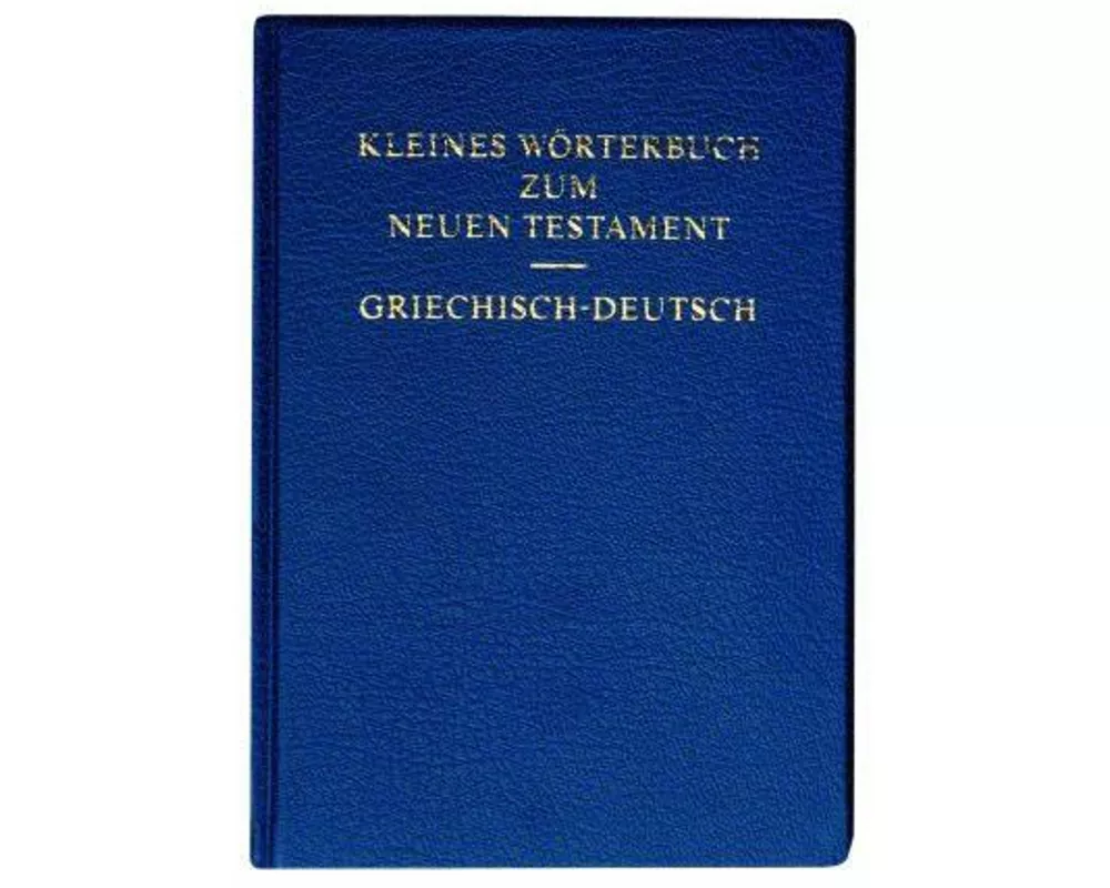 Kleines Wörterbuch zum Neuen Testament
