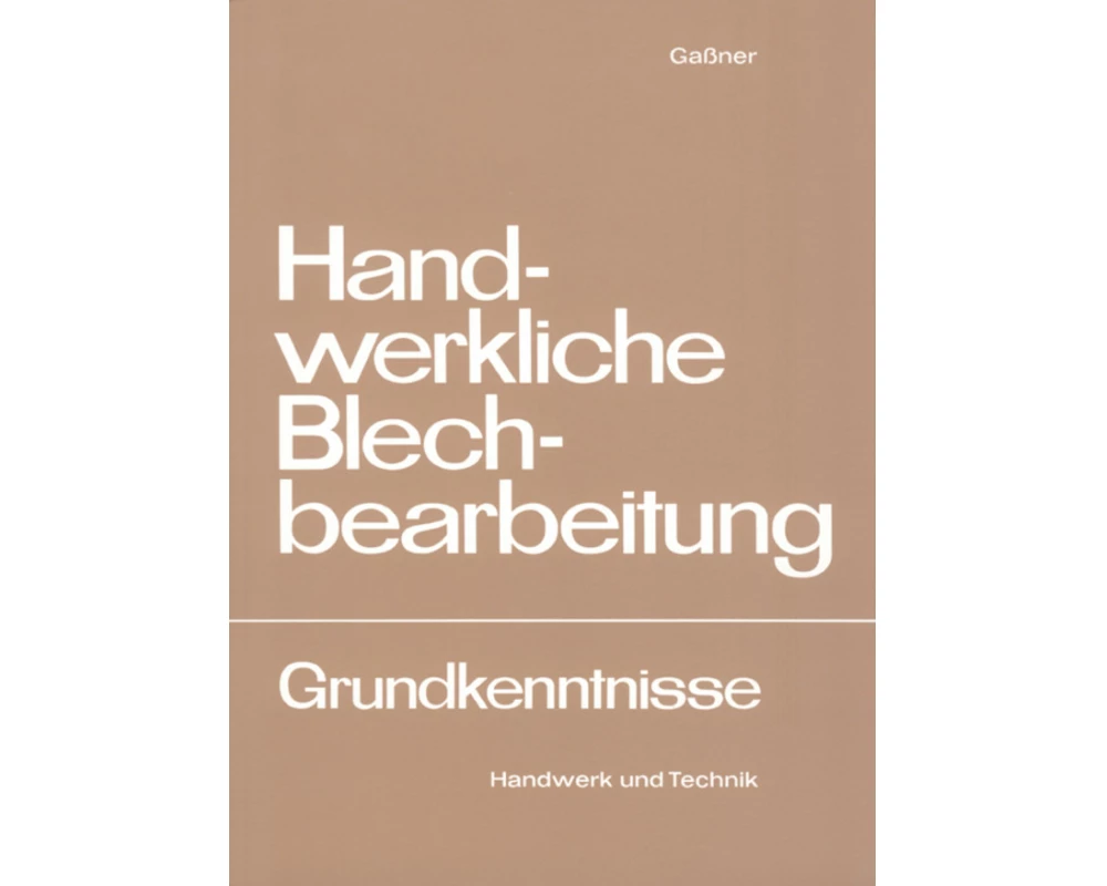 Handwerkliche Blechbearbeitung