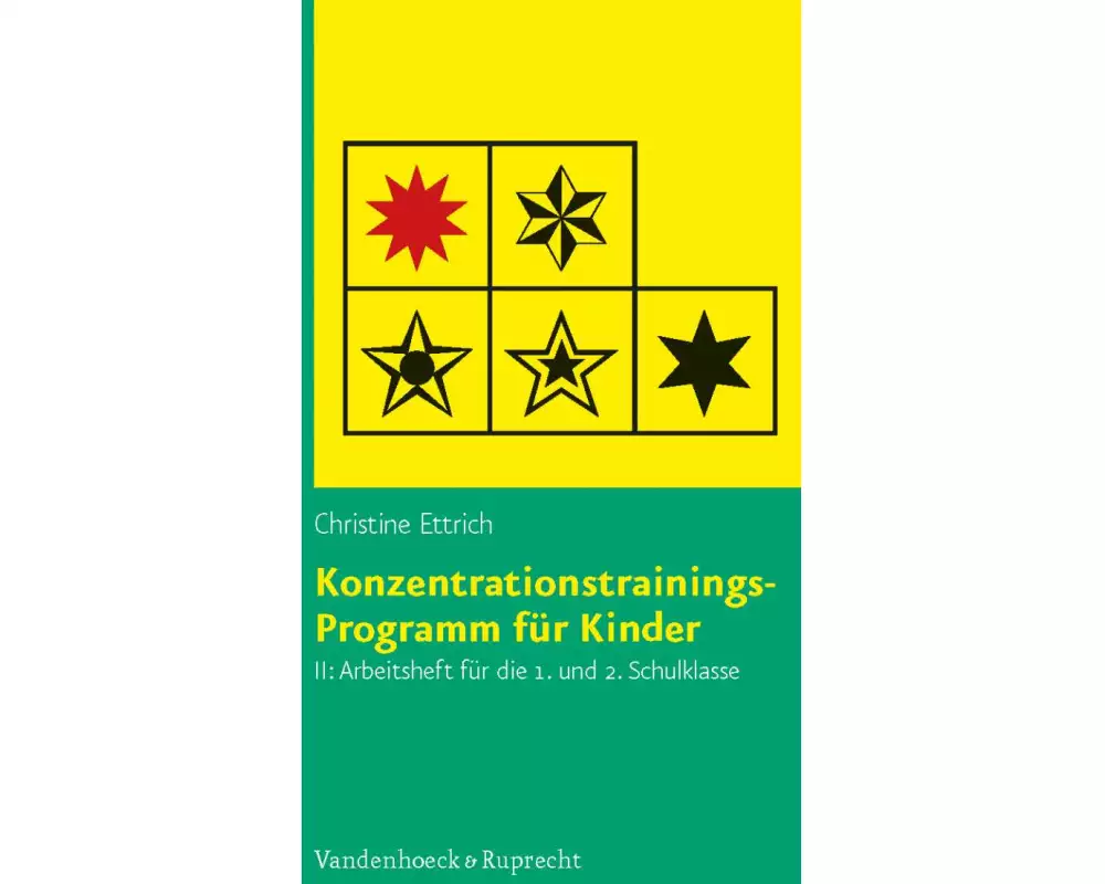 Konzentrationstrainings-Programm für Kinder II, 1. und 2. Schulklasse. Arbeitsheft