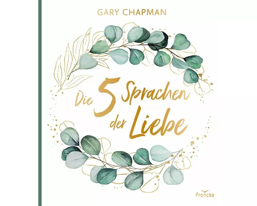 Die 5 Sprachen der Liebe