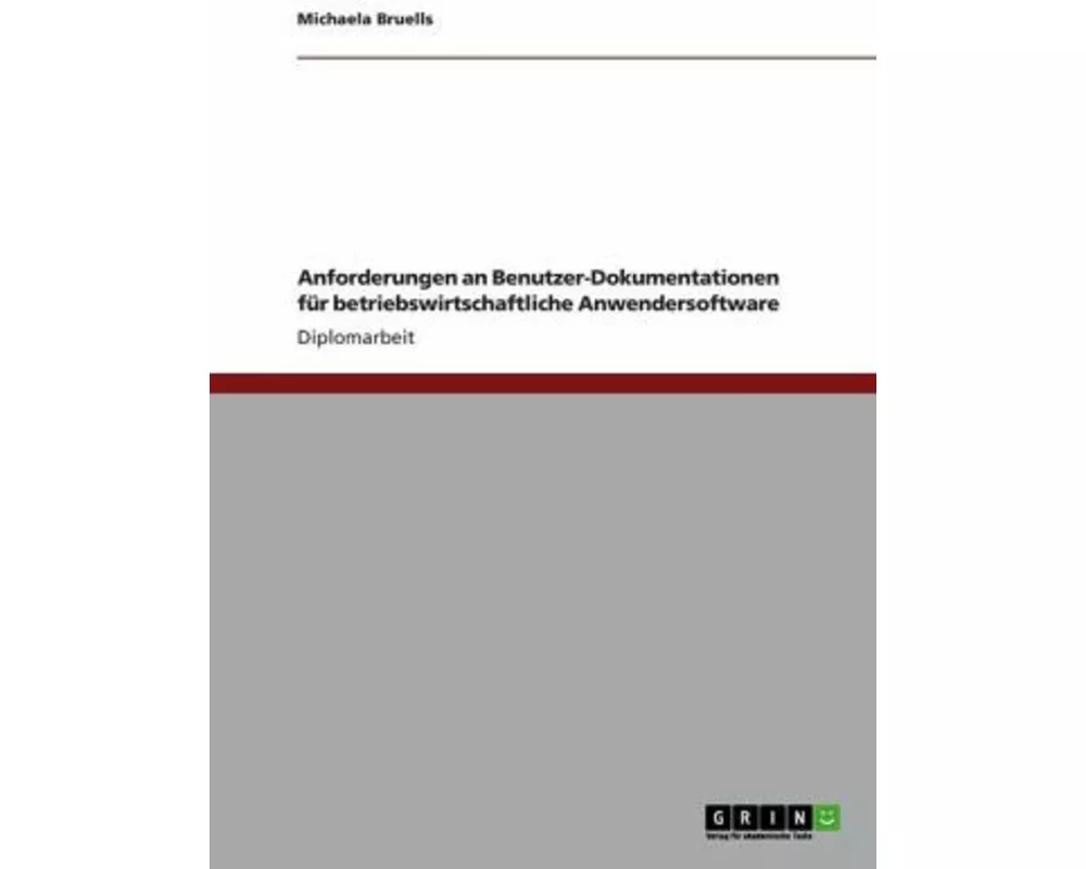 Anforderungen an Benutzer-Dokumentationen für betriebswirtschaftliche Anwendersoftware