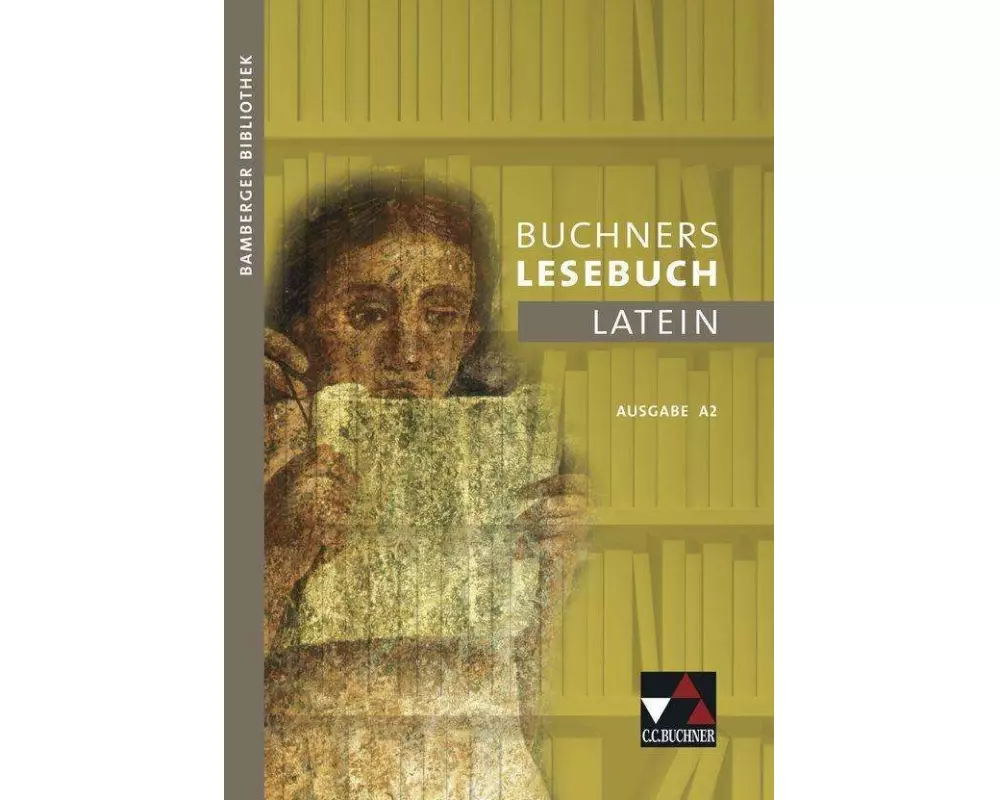Bamberger Bibliothek 2 Buchners Lesebuch Latein A 2