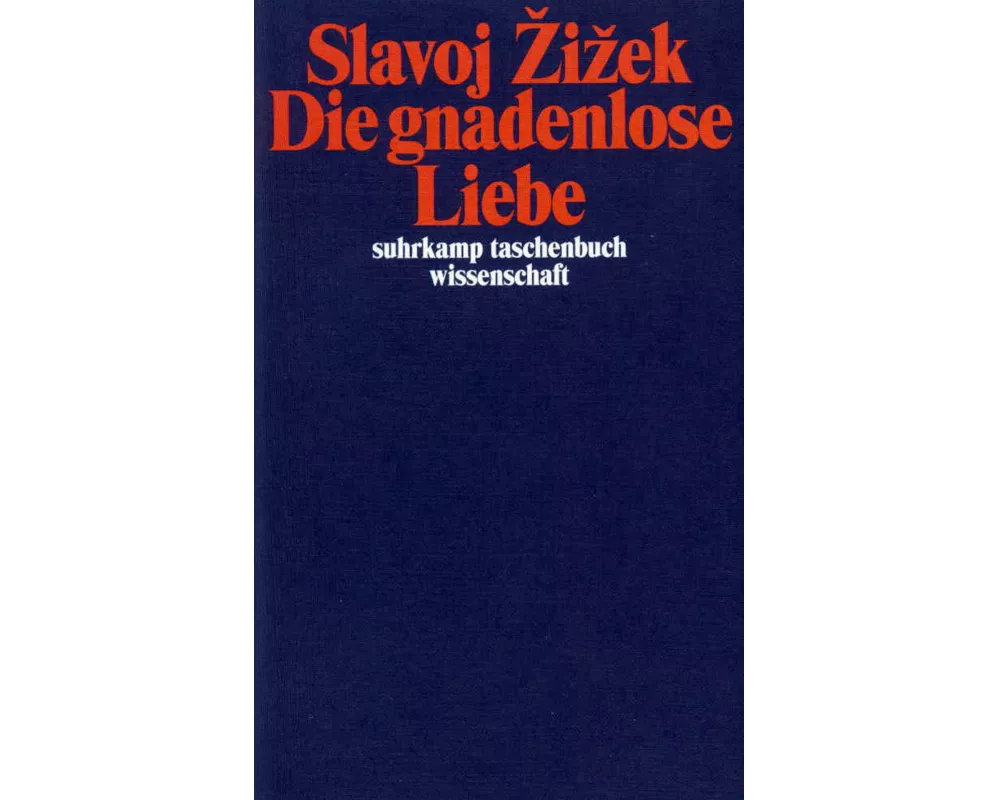 Die gnadenlose Liebe