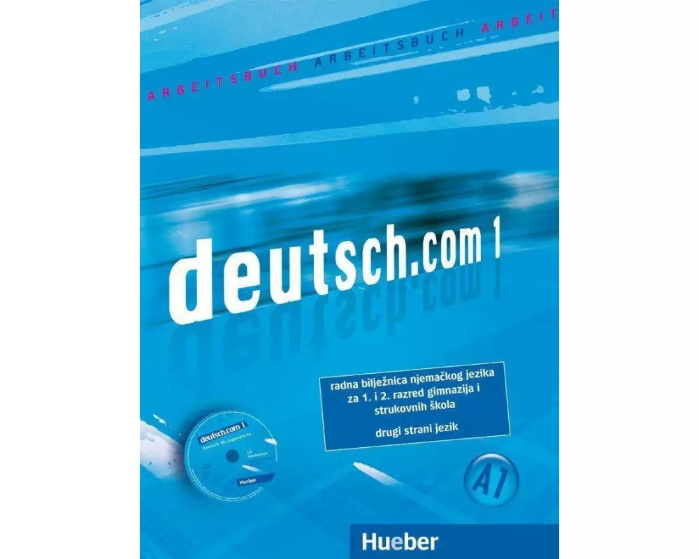 deutsch.com 1. Arbeitsbuch Kroatisch