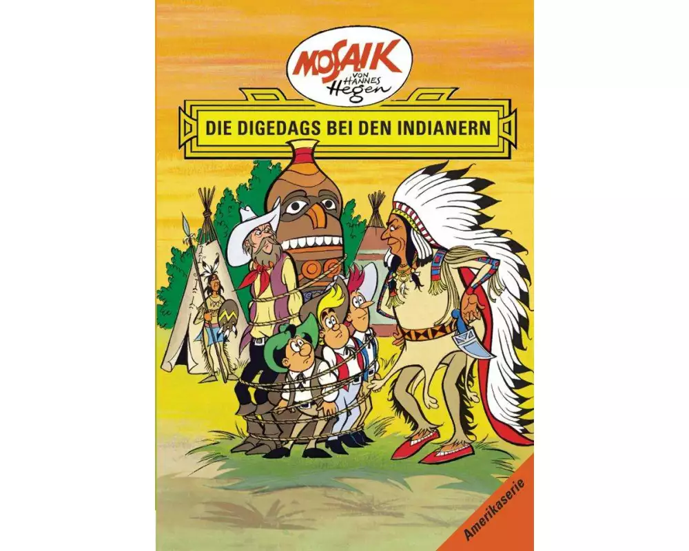 Mosaik von Hannes Hegen: Die Digedags bei den Indianern, Bd. 4