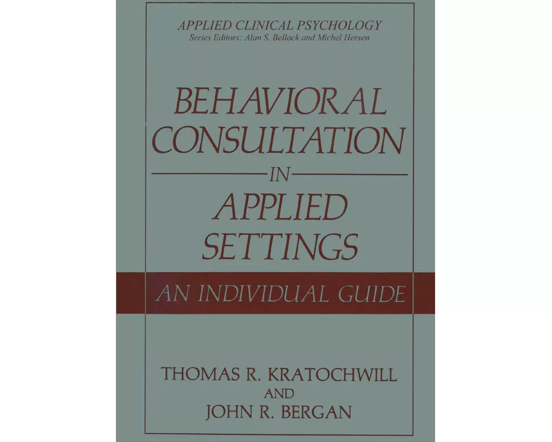 Behavioral Consultation in Applied Settings