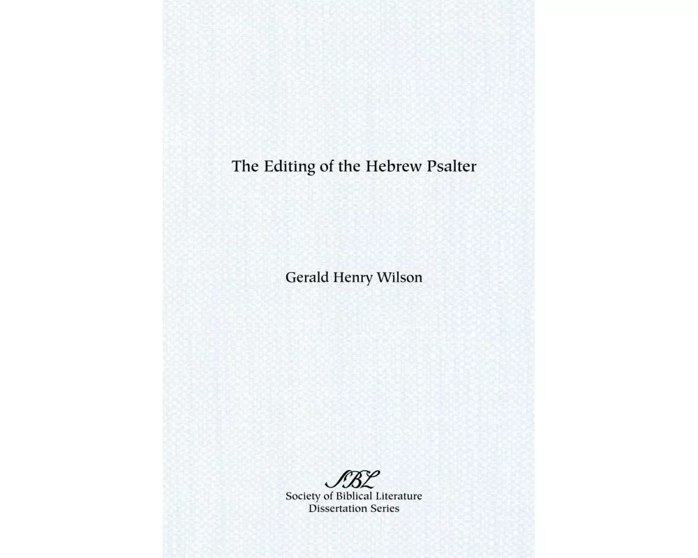 The Editing of the Hebrew Psalter
