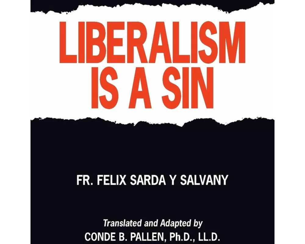 Liberalism is a Sin