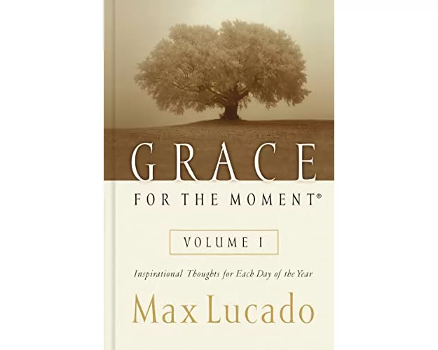 Grace for the Moment Volume I, Hardcover: 1