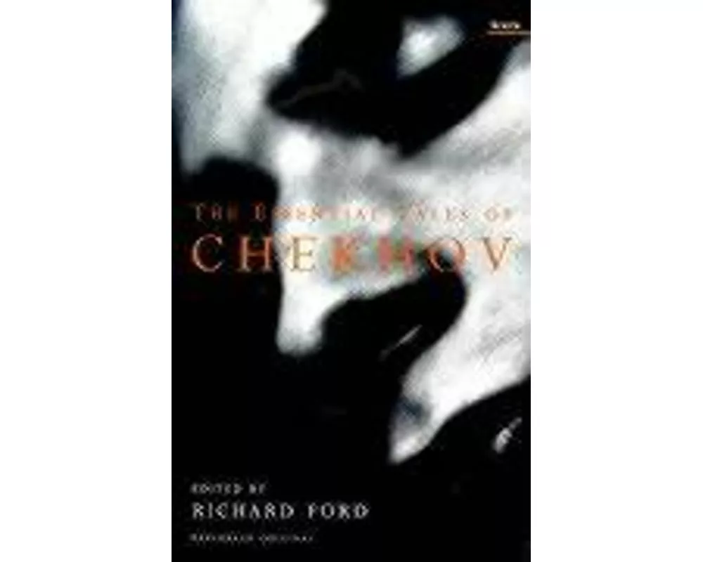 The Essential Tales Of Chekhov