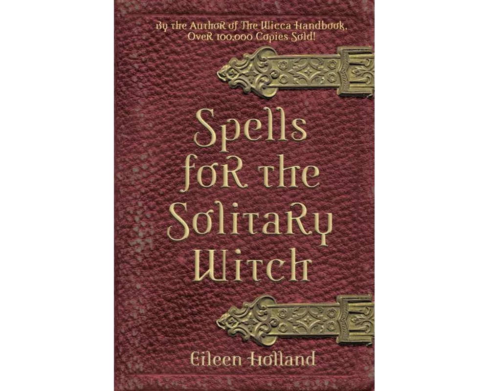 Spells for the Solitary Witch